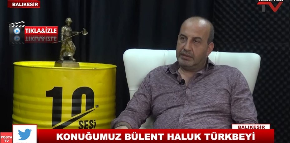 KONUĞUMUZ BÜLENT HALUK TÜRKBEYİ 2