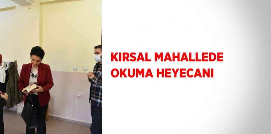 KIRSAL MAHALLEDE OKUMA HEYECANI