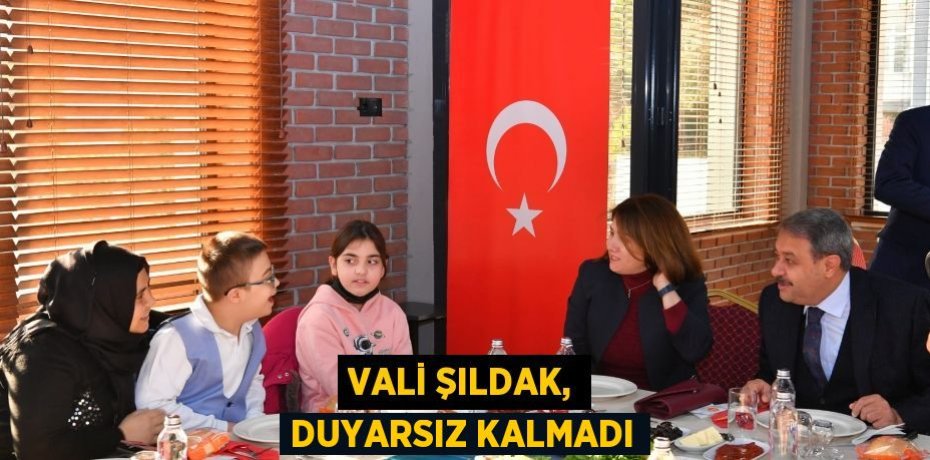 Vali Şıldak, duyarsız kalmadı