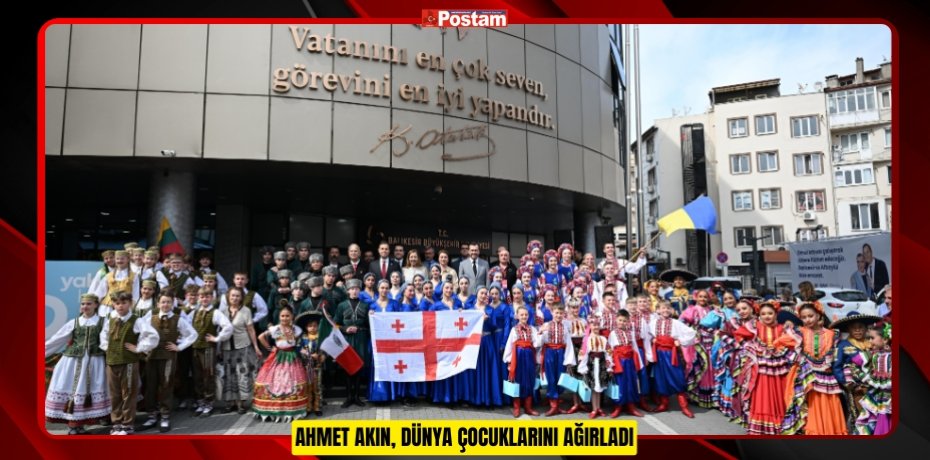 AHMET AKIN, DÜNYA ÇOCUKLARINI AĞIRLADI