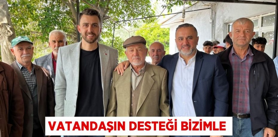 VATANDAŞIN DESTEĞİ BİZİMLE