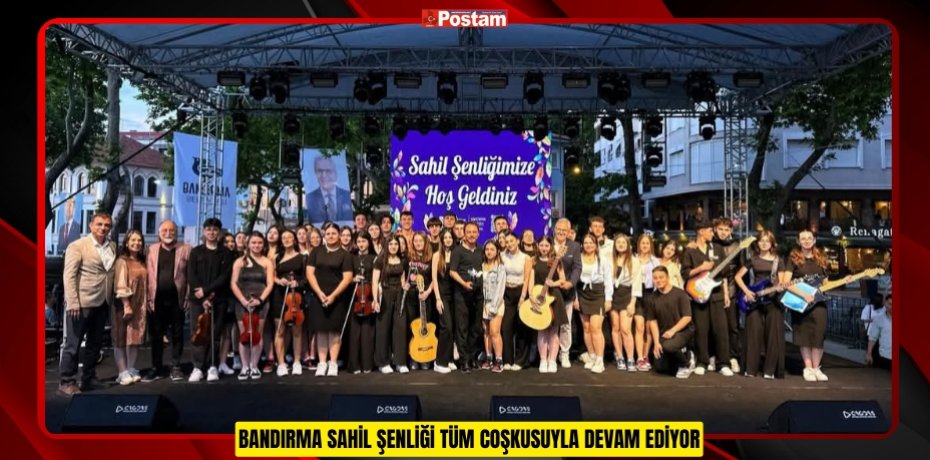 BANDIRMA SAHİL ŞENLİĞİ TÜM COŞKUSUYLA DEVAM EDİYOR