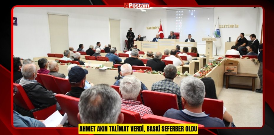 AHMET AKIN TALİMAT VERDİ, BASKİ SEFERBER OLDU