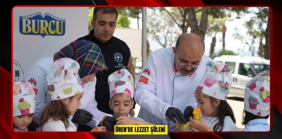 Ören'de lezzet şöleni