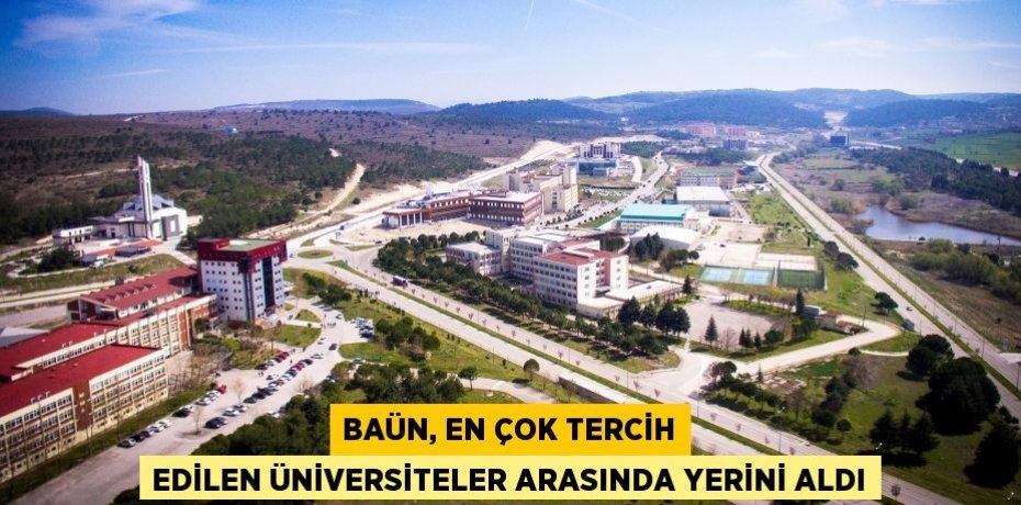 BAÜN, En Çok Tercih Edilen Üniversiteler Arasında Yerini Aldı