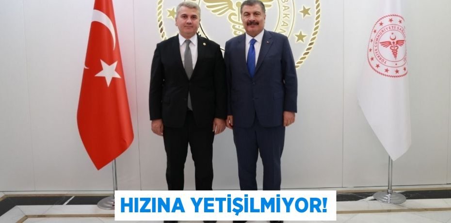 HIZINA YETİŞİLMİYOR!