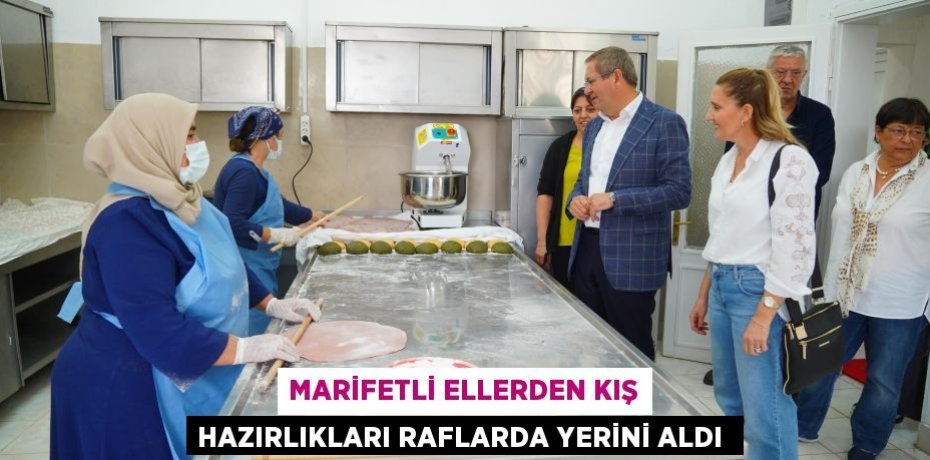 Marifetli ellerden kış hazırlıkları raflarda yerini aldı 