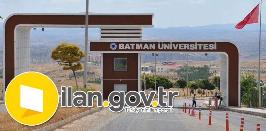 Batman Üniversitesi Araştırma Görevlisi ve Öğretim Görevlisi Alacak