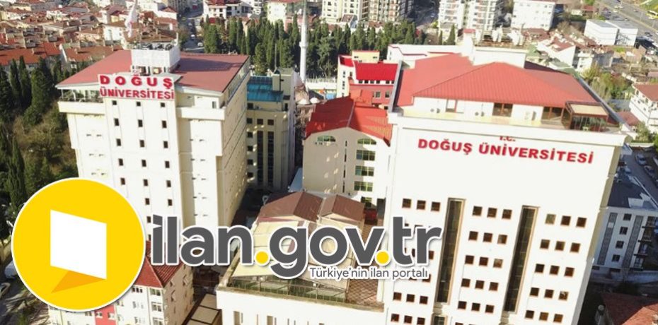 Doğuş Üniversitesi Araştırma Görevlisi Ve Öğretim Görevlisi Alıyor