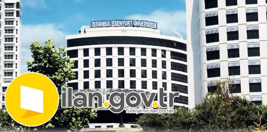 İstanbul Esenyurt Üniversitesi Öğretim Üyesi Alacak