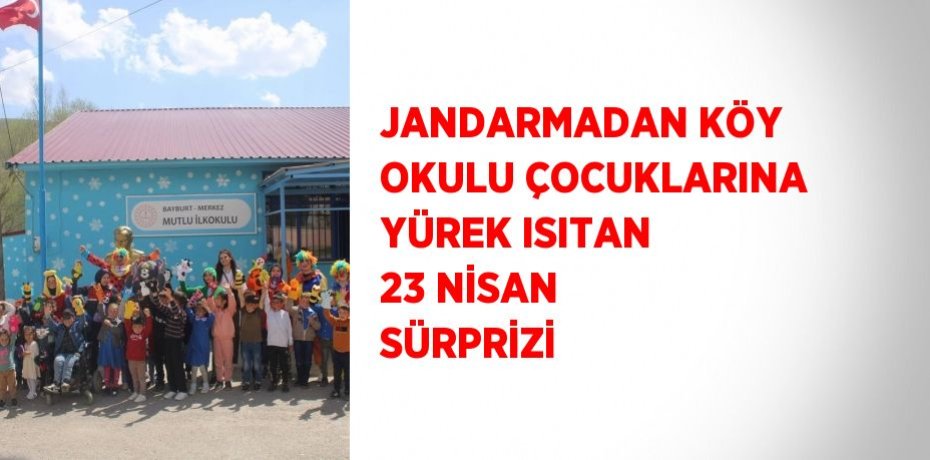 JANDARMADAN KÖY OKULU ÇOCUKLARINA YÜREK ISITAN 23 NİSAN SÜRPRİZİ