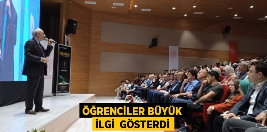 ÖĞRENCİLER BÜYÜK İLGİ  GÖSTERDİ