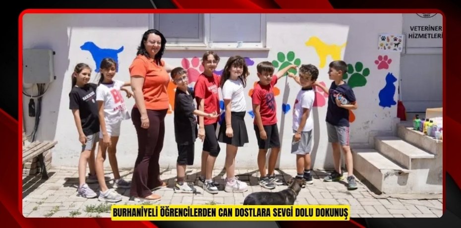 Burhaniyeli öğrencilerden can dostlara sevgi dolu dokunuş  