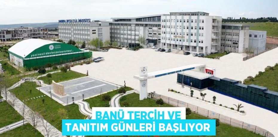 BANÜ Tercih ve Tanıtım Günleri Başlıyor