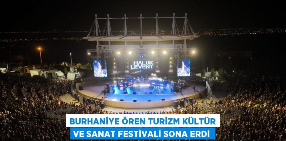 Burhaniye Ören Turizm Kültür ve Sanat Festivali Sona Erdi