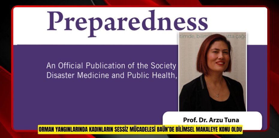 ORMAN YANGINLARINDA KADINLARIN SESSİZ MÜCADELESİ BAÜN’DE BİLİMSEL MAKALEYE KONU OLDU