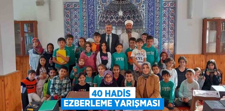 40 HADİS EZBERLEME YARIŞMASI