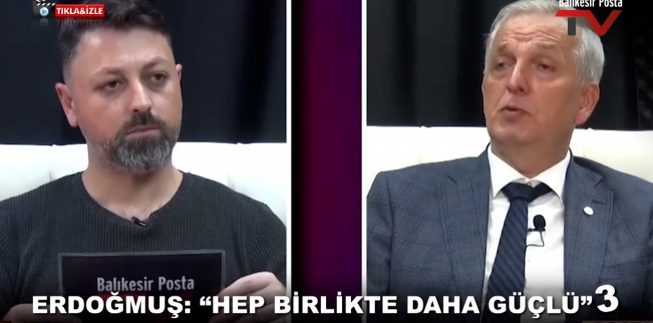 ERDOĞMUŞ HEP BİRLİKTE DAHA GÜÇLÜ 3
