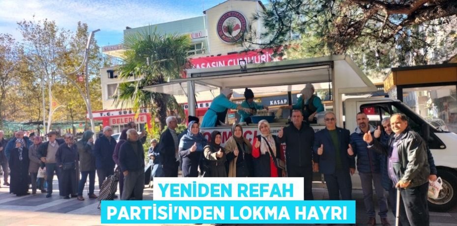 YENİDEN REFAH PARTİSİ'NDEN LOKMA HAYRI