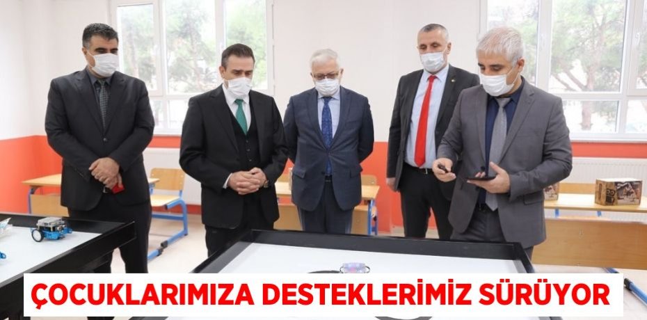ÇOCUKLARIMIZA DESTEKLERİMİZ SÜRÜYOR