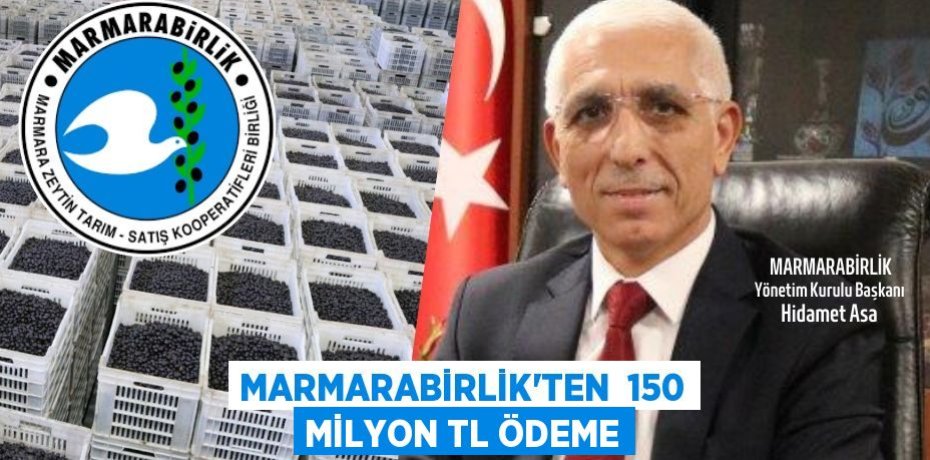 MARMARABİRLİK’TEN  150 MİLYON TL ÖDEME