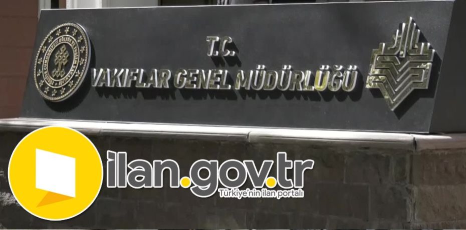 Vakıflar Genel Müdürlüğü Ayvalık Vakıf Zeytinlikleri İşletme Müdürlüğü İşçi Alacak