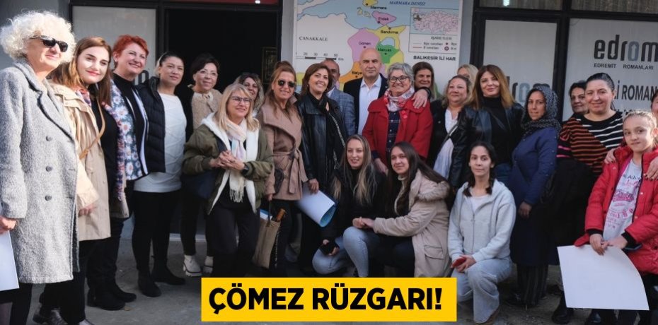 ÇÖMEZ RÜZGARI!