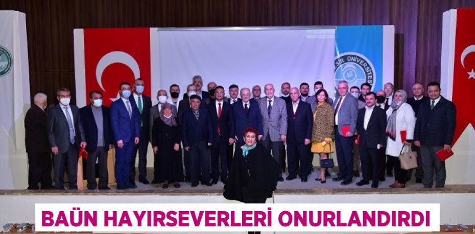 BAÜN HAYIRSEVERLERİ ONURLANDIRDI