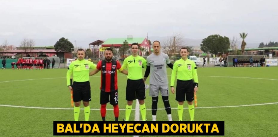 BAL’DA HEYECAN DORUKTA