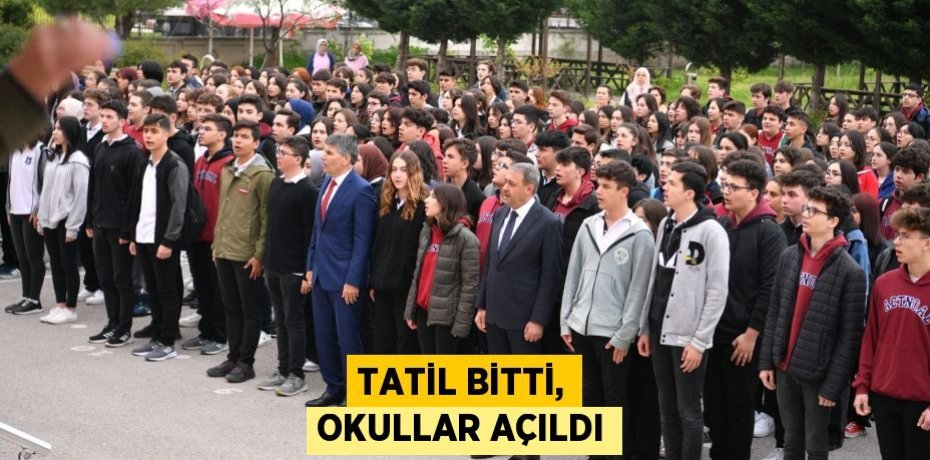 Tatil bitti, okullar açıldı