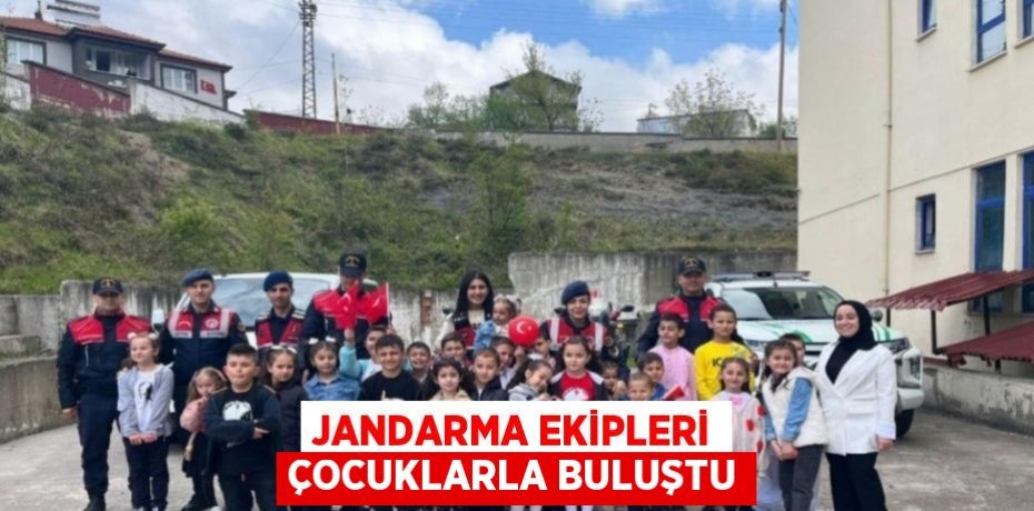JANDARMA EKİPLERİ ÇOCUKLARLA BULUŞTU
