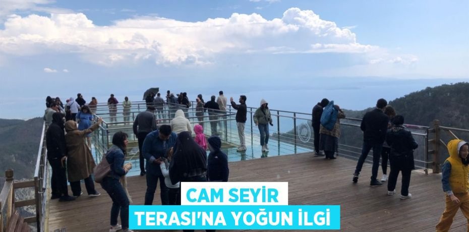 Cam Seyir Terası’na yoğun ilgi