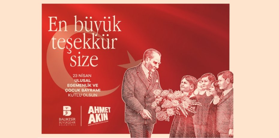 Başkan Akın’dan 23 Nisan kutlaması