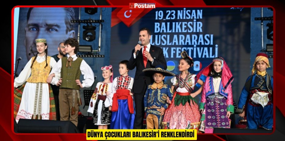 DÜNYA ÇOCUKLARI BALIKESİR’İ RENKLENDİRDİ