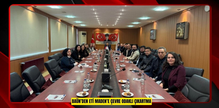 BAÜN’DEN ETİ MADEN’E ÇEVRE ODAKLI ÇIKARTMA