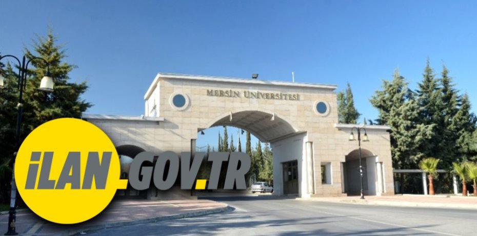 Mersin Üniversitesi 69 Öğretim Üyesi Alıyor