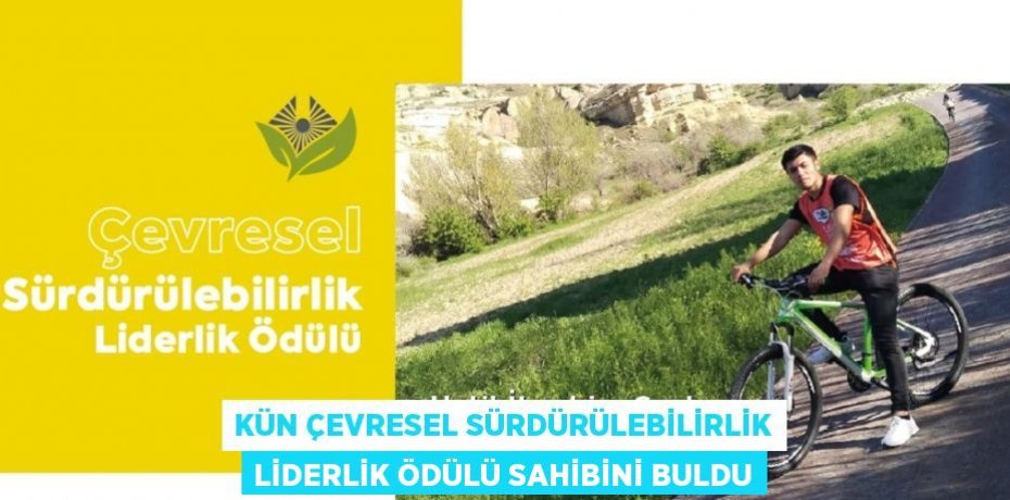KÜN ÇEVRESEL SÜRDÜRÜLEBİLİRLİK LİDERLİK ÖDÜLÜ SAHİBİNİ BULDU