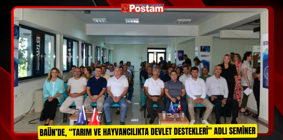 BAÜN’de, “Tarım ve Hayvancılıkta Devlet Destekleri” Adlı Seminer