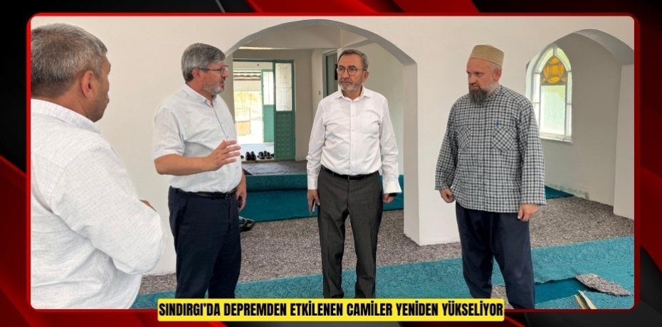 Sındırgı’da depremden etkilenen camiler yeniden yükseliyor  
