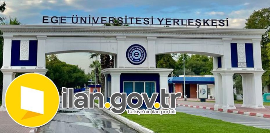 Ege Üniversitesi Öğretim Üyesi Alacak