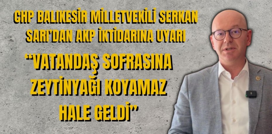 &quot;ZEYTİNYAĞI ASTRONOMİK FİYATLARI GÖREBİLİR&quot;