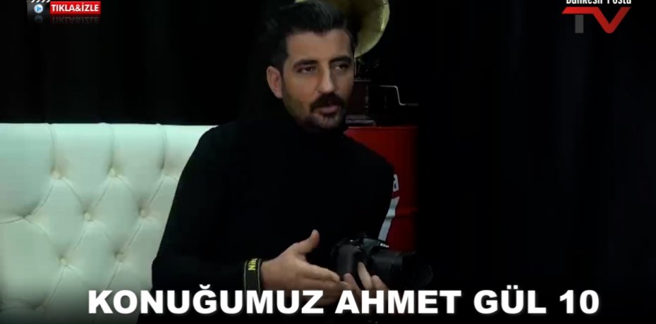 KONUĞUMUZ AHMET GÜL 10