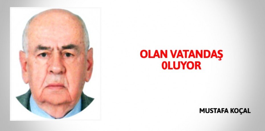OLAN VATANDAŞ 0LUYOR