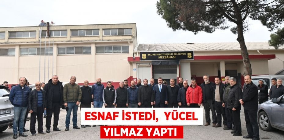 Esnaf istedi,  Yücel Yılmaz yaptı