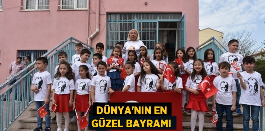 DÜNYA’NIN EN GÜZEL BAYRAMI
