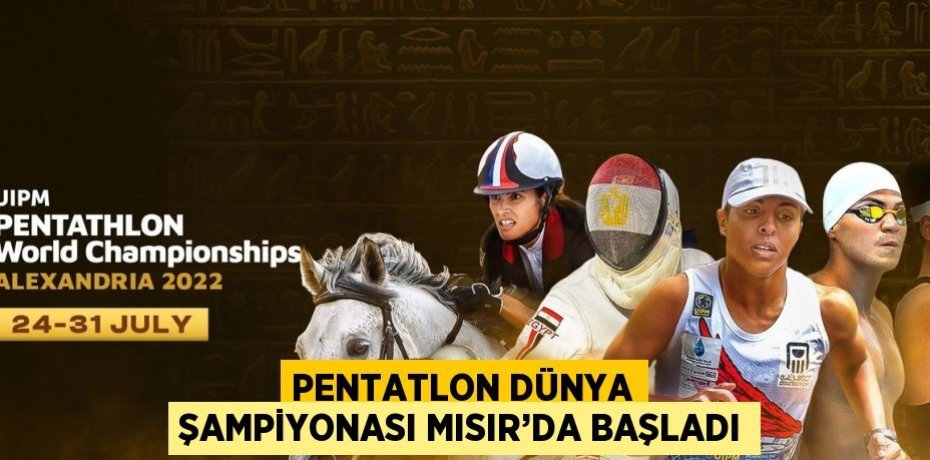 PENTATLON DÜNYA ŞAMPİYONASI MISIR’DA BAŞLADI