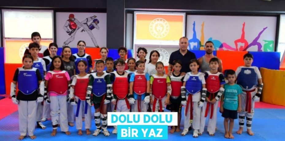 DOLU DOLU BİR YAZ