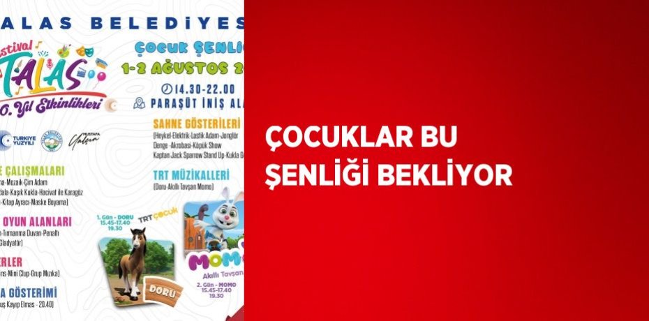 ÇOCUKLAR BU ŞENLİĞİ BEKLİYOR