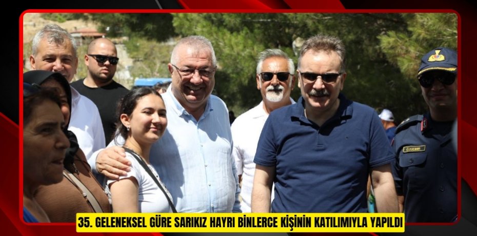 35. GELENEKSEL GÜRE SARIKIZ HAYRI BİNLERCE KİŞİNİN KATILIMIYLA YAPILDI