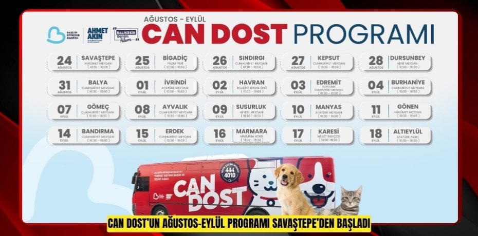 CAN DOST’UN AĞUSTOS-EYLÜL PROGRAMI SAVAŞTEPE’DEN BAŞLADI